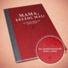 Erinnerungsalbum - Mama, erzähl mal!